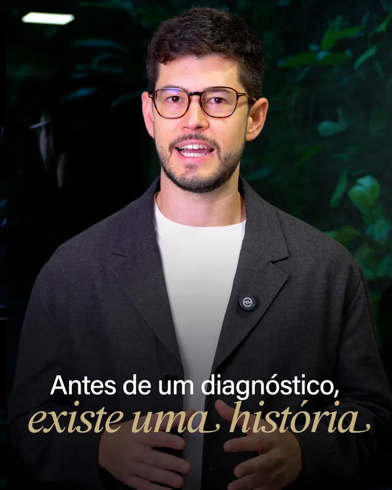 Antes de um diagnóstico, existe uma história