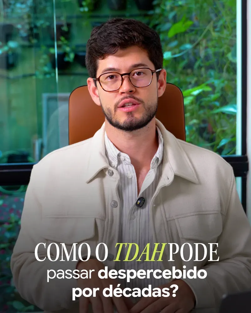 Como o TDAH pode passar despercebido por décadas